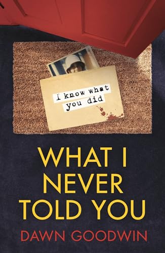 Dawn Goodwin - What I Never Told You - Paperback image 1