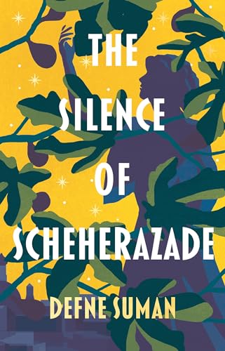 Defne Suman - Silence of Scheherazade - Hardback image 1