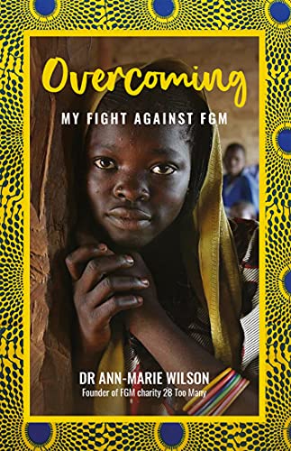 Ann-Marie Wilson - Overcoming : My Fight Against FGM - Paperback image 1
