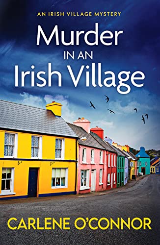Carlene O'Connor - Murder in an Irish Village : A gripping cosy vi image 1