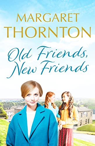 Margaret Thornton - Old Friends, New Friends : A heartwarming tale of image 1