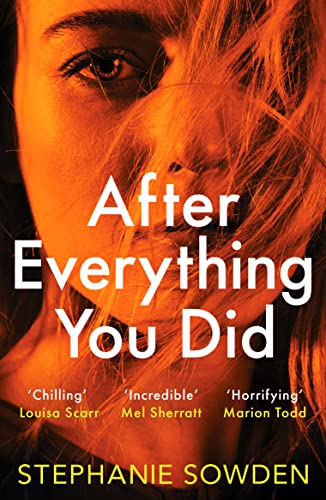 Stephanie Sowden - After Everything You Did : An absolutely addictive image 1