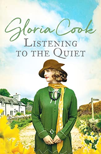 Gloria Cook - Listening to the Quiet : A gripping saga of love and sec image 1