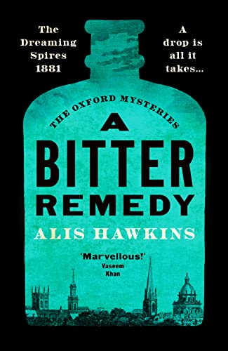 Alis Hawkins - A Bitter Remedy : A totally compelling historical myste image 1