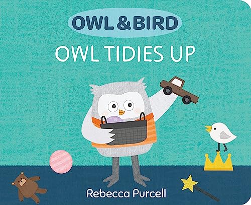Rebecca Purcell - Owl & Bird: Owl Tidies Up - Hardback image 1