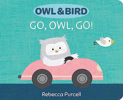 Rebecca Purcell - Owl & Bird: Go, Owl, Go! - Hardback image 1