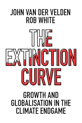 Rob White - Extinction Curve : Growth and Globalisation in the Climate image 1