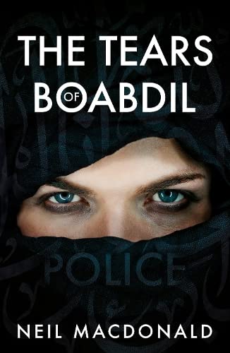 Neil MacDonald - Tears of Boabdil - Paperback image 1