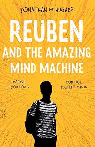 Jonathan M Hughes - Reuben and the Amazing Mind Machine - Paperback image 1