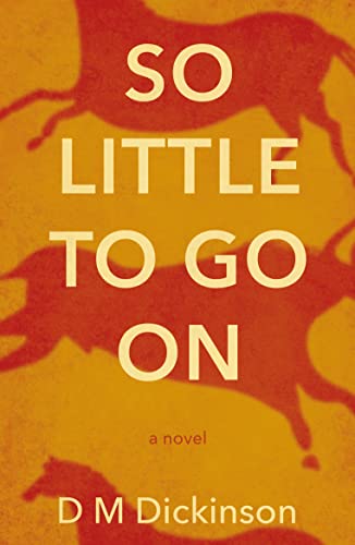 D M Dickinson - So Little to Go On - Paperback image 1