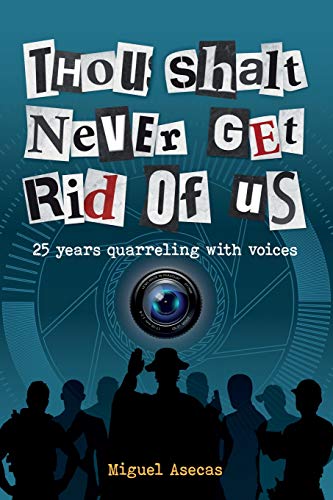 MIGUEL ASECAS - Thou Shalt Never Get Rid of Us : 25 years Quarrelling image 1