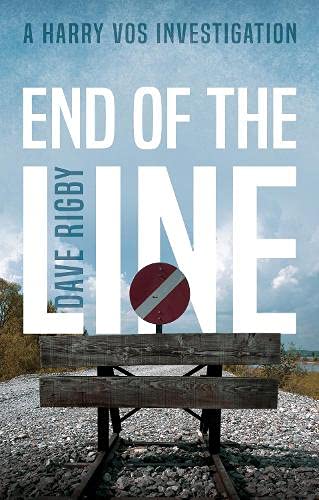 Dave Rigby - End of The Line : A Harry Vos Investigation - Paperback image 1