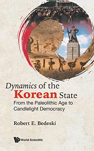 Robert E Bedeski - Dynamics Of The Korean State: From The Paleolithic image 1