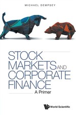 Michael Joseph Demps - Stock Markets And Corporate Finance: A Primer - image 1