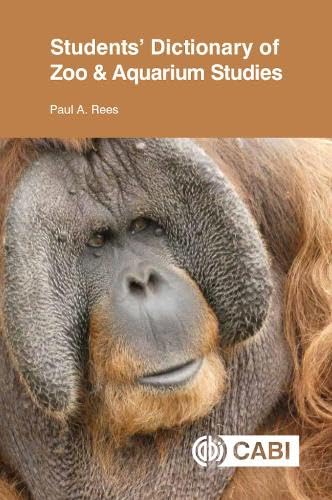 Paul A Rees - Students' Dictionary of Zoo and Aquarium Studies - P image 1