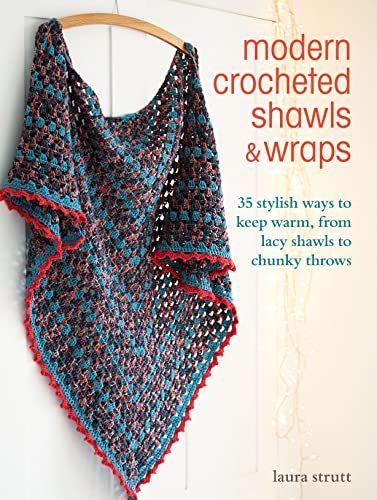 Laura Strutt - Modern Crocheted Shawls and Wraps : 35 Stylish Ways to image 1