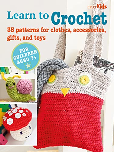 CICO Books - Children's Learn to Crochet Book : 35 Patterns for Cl image 1
