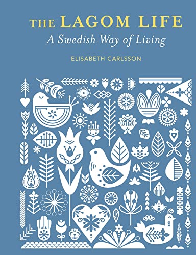 Elisabeth Carlsson - Lagom Life : A Swedish Way of Living - Hardback image 1