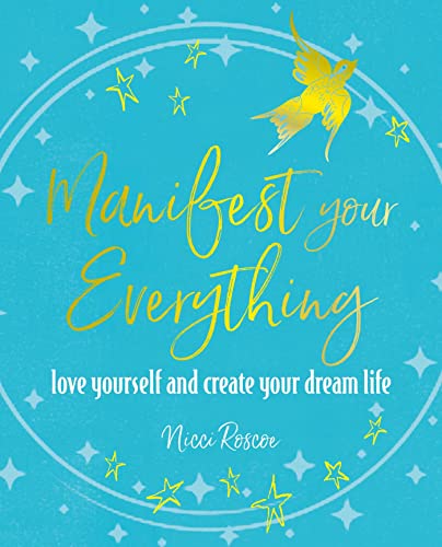 Nicci Roscoe - Manifest Your Everything : Love Yourself and Create You image 1