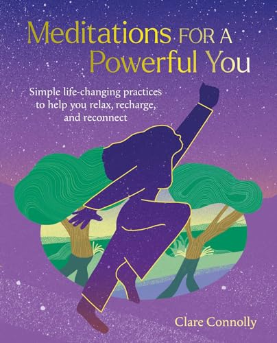 Clare Connolly - Meditations for a Powerful You : Simple Life-Changing image 1