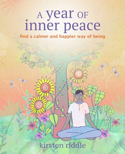 Kirsten Riddle - A Year of Inner Peace : Find a Calmer and Happier Way image 1