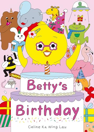 Celine Ka Wing Lau - Betty's Birthday - Hardback image 1