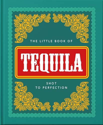 Orange Hippo! - Little Book of Tequila : Slammed to Perfection - Hardb image 1
