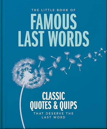Orange Hippo! - Little Book of Famous Last Words : Classic Quotes and image 1