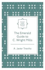 A.Javier Trevino - Emerald Guide to C. Wright Mills - Paperback image 1
