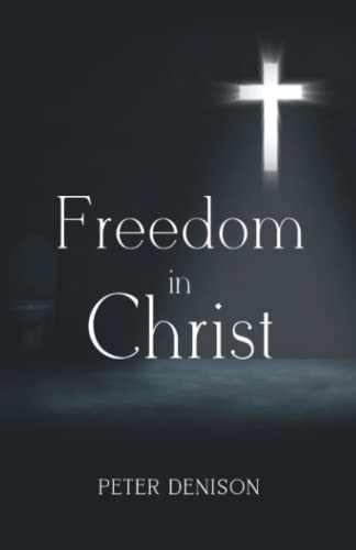 Peter Denison - Freedom in Christ - Paperback image 1