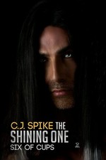 C.J. Spike - Shining One - Six of Cups - Paperback image 1
