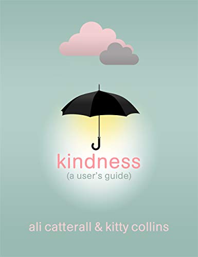 Kitty Collins - Kindness (A User's Guide) : The perfect gift for y image 1