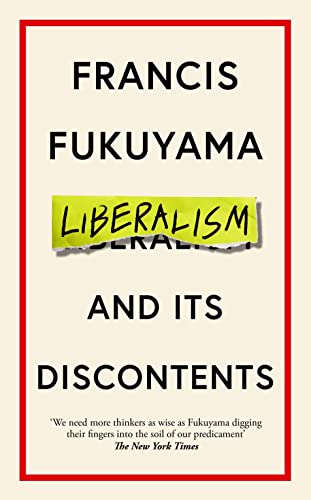 Francis Fukuyama - Liberalism and Its Discontents - Paperback image 1
