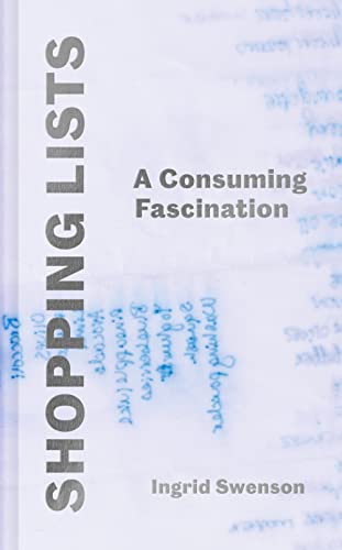 Ingrid Swenson - Shopping Lists : A Consuming Fascination - Hardback image 1