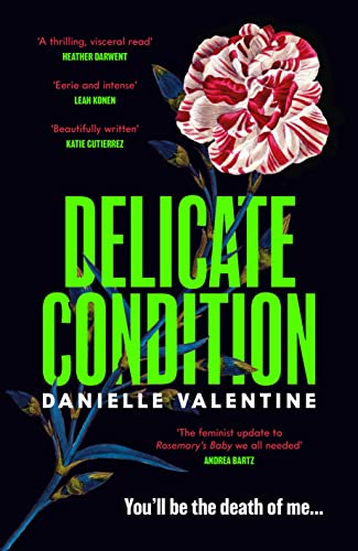 Danielle Valentine - Delicate Condition - Hardback image 1