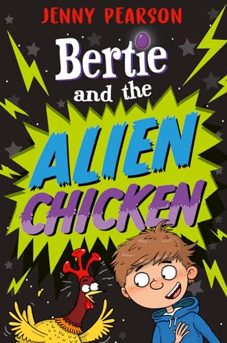 Jenny Pearson - Bertie and the Alien Chicken - Paperback image 1