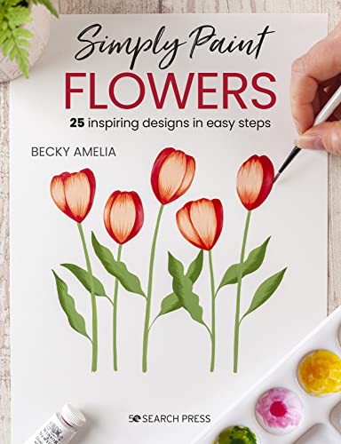 Becky Amelia - Simply Paint Flowers : 25 Inspiring Designs in Easy Ste image 1
