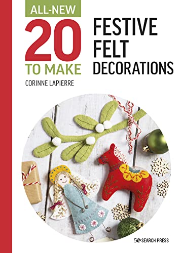 Corinne Lapierre - All-New Twenty to Make: Festive Felt Decorations - image 1
