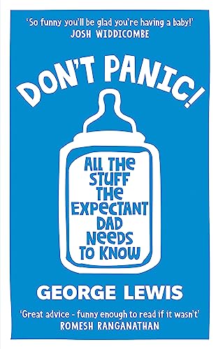 George Lewis - DON'T PANIC! : All the Stuff the Expectant Dad Need image 1