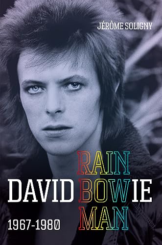 Jerome Soligny - David Bowie Rainbowman : 1967-1980 - Hardback image 1