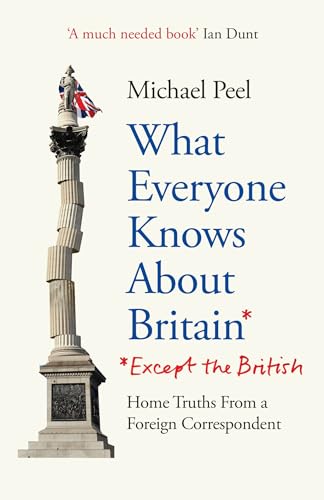 Michael Peel - What Everyone Knows About Britain* (*Except The British image 1