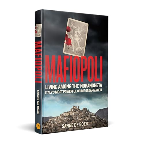 Sanne de Boer - Mafiopoli : Living Among the ’Ndrangheta – Italy&# image 2