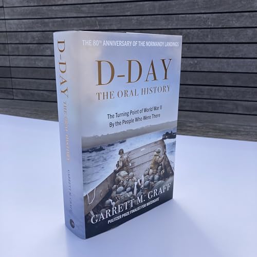 Garrett M. Graff - D-DAY The Oral History : The Turning Point of WWII image 5