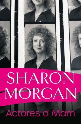 Sharon Morgan - Actores a Mam - Hunangofiant - Paperback image 1