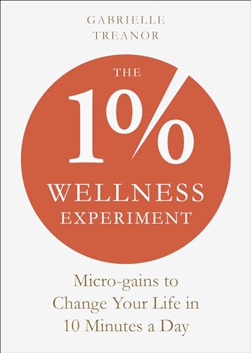 Gabrielle Treanor - 1% Wellness Experiment : Micro-gains to Change You image 1