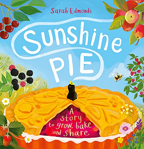 Sarah Edmonds - Sunshine Pie : A story to grow, bake and share - Paper image 1