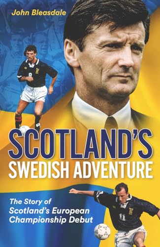 John Bleasdale - Scotland's Swedish Adventure : The Story of Scotl image 1