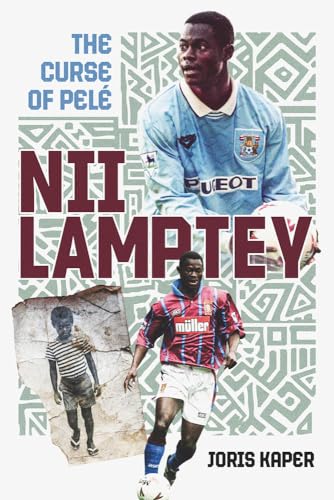Joris Kaper - NII Lamptey : The Curse of Pele - Hardback image 1