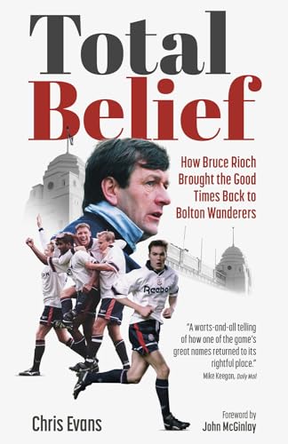 Chris Evans - Total Belief : How Bruce Rioch Brought the Good Times Ba image 1