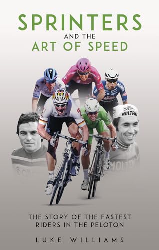 Luke Williams - Sprinters and the Art of Speed : The Story of the Fast image 1